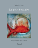 Petit bestiaire (Le) [illustrée]